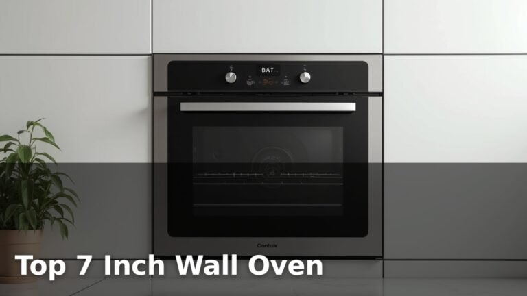 Top 7 Inch Wall Oven