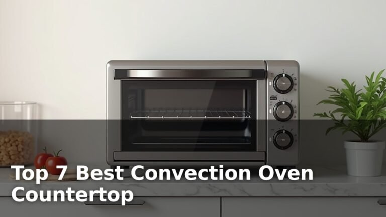 Top 7 Best Convection Oven Countertop