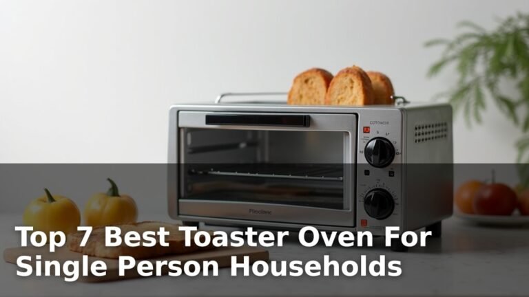 Top 7 Best Toaster Oven For Single Person Households