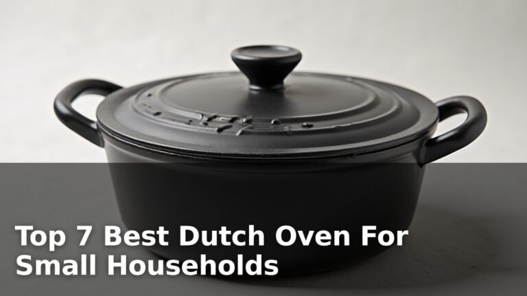 Top 7 Best Dutch Oven For Small Households