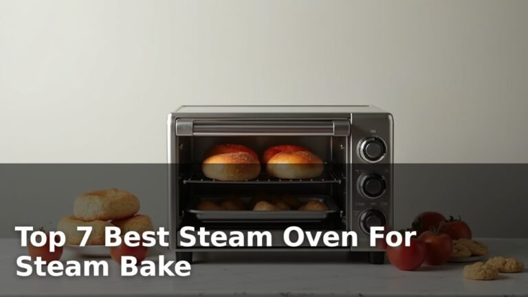 Top 7 Best Steam Oven For Steam Bake