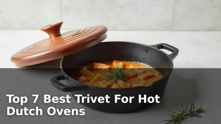 Top 7 Best Trivet For Hot Dutch Ovens